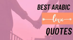 Best Arabic Love quotes